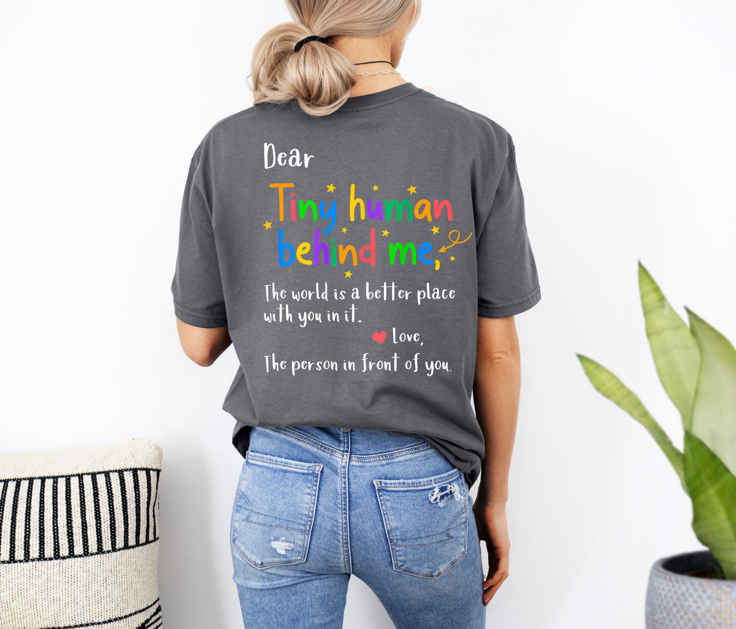 "Dear Tiny Human Behind Me" Shirt - Spread Kindness and Hope |  Dear Person Behind Me Shirts | Motivational T Shirts
